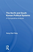 The North and South Korean Political Systems: A Comparative Analysis 0367309939 Book Cover