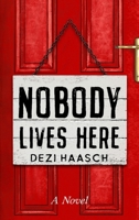 Nobody Lives Here (Sign on the Door) 1965276016 Book Cover