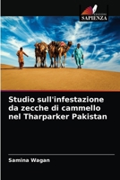 Studio sull'infestazione da zecche di cammello nel Tharparker Pakistan 6203659266 Book Cover