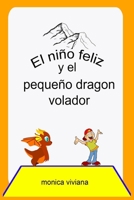 El niño feliz y el pequeño dragon volador B089D3SBP5 Book Cover