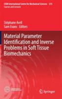 Material Parameter Identification and Inverse Problems in Soft Tissue Biomechanics 3319832026 Book Cover