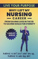 LIVE YOUR PURPOSE: Purpose Is Not Just What You Do, Purpose Is Who You Are! B0CQ2RTGHM Book Cover