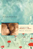 The Legacy of My Mother's Love 1452504873 Book Cover