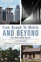 From Nymph to Mobile and Beyond: The Impossible Dream 1467972940 Book Cover