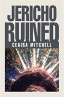 Jericho Ruined 1543422659 Book Cover