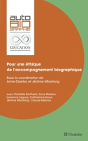 Pour une éthique de l'accompagnement biographique: Sous la coordination de Anne Dizerbo et Jérôme Mbiatong (French Edition) 2360851039 Book Cover