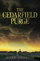 The Cedarfield Purge 1685150977 Book Cover