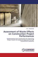 Assessment of Waste Effects on Construction Project Performances 3845433612 Book Cover