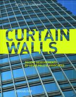 Curtain Walls: Recent Developments by Cesar Pelli & Associates 3764370831 Book Cover