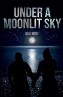 Under a Moonlit Sky 1911774980 Book Cover