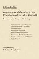 Apparate Und Armaturen Der Chemischen Hochdrucktechnik: Konstruktion, Berechnung Und Herstellung 3662111667 Book Cover