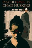 Psycho Save Us 1482064731 Book Cover