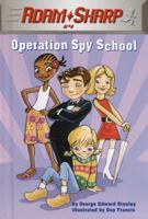 Operation Spy School 0375824049 Book Cover