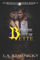 For The Love of Bette 1649000502 Book Cover