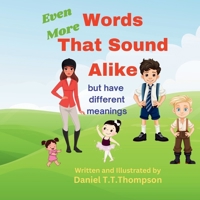 Even More Words That Sound Alike: but have different meanings B0DYG1KQVX Book Cover