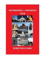 Kathmandu + Rishikesh 2018: Photos of My Two Weeks in Nepal and India in November and December 2018! 1797405446 Book Cover