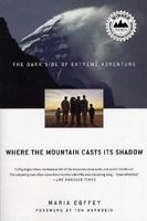 Where the Mountain Casts Its Shadow: The Dark Side of Extreme Adventure