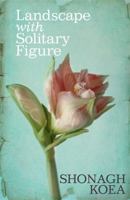 Landscape with Solitary Figure 1775535886 Book Cover