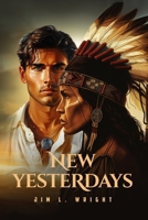New Yesterdays 1477494383 Book Cover