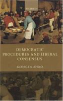 Democratic Procedures and Liberal Consensus 0199270201 Book Cover