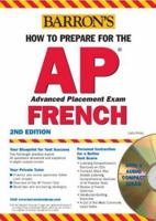 How to Prepare for the AP French with Audio CDs (Barron's How to Prepare for AP French) 0764175807 Book Cover