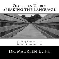 Onitcha-Ugbo: Speaking the Language 1475062273 Book Cover
