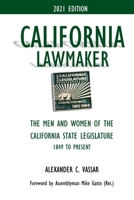 California Lawmaker: The Men and Women of the California State Legislature B08VYLT9JN Book Cover