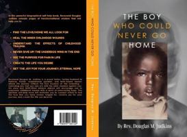 The Boy Who Could Never Go Home 0997185147 Book Cover
