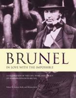 Brunel: 'In Love with the Impossible' 0955074207 Book Cover