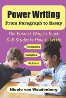 Power Writing: From Paragraph to Essay 1068852429 Book Cover