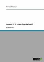 Agenda 2010 versus Agenda Sozial 3638924335 Book Cover