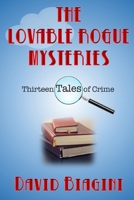 The Lovable Rogue Mysteries 1093655038 Book Cover