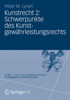 Kunstrecht 2: Schwerpunkte Des Kunstgewährleistungsrechts 3531182773 Book Cover