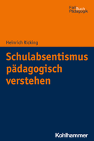 Schulabsentismus P?dagogisch Verstehen 3170384767 Book Cover