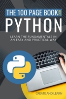 The 100 Page Book - Python: Learn the fundamentals in an easy and practical way B09GTQ5Y9F Book Cover