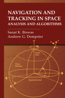Navigation and Tracking in Space: Analysis and Algorithms 1630819204 Book Cover