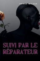 Suivi par le réparateur (French Edition) B0FDZSKY1M Book Cover