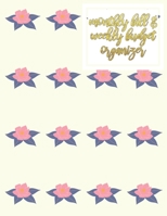 monthly bill & weekly budget organizer: Bill & Budget Organizer with Grocery List 1655666363 Book Cover