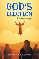 God's Election: Pre Destination 0228851947 Book Cover