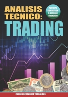Analisis Tecnico: TRADING: (Color) Mercado Financiero al Desnudo B092PB99XK Book Cover