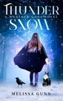 Thunder Snow (Weather Gods) 1067046135 Book Cover