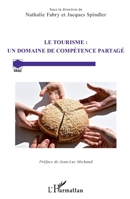 Le tourisme : un domaine de compétence partagé (Grale) (French Edition) 2343146454 Book Cover
