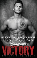 Road to Victory (Dogs of Fire) 1710674334 Book Cover