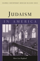 Judaism in America (Columbia Contemporary American Religion Series) 0231120613 Book Cover