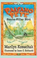 Paisano Pete: Snake-Killer Bird 157168770X Book Cover