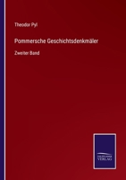 Pommersche Geschichtsdenkmäler: Zweiter Band 3752538643 Book Cover