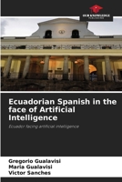 Ecuadorian Spanish in the face of Artificial Intelligence 620978030X Book Cover