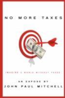 No More Taxes 0615198805 Book Cover