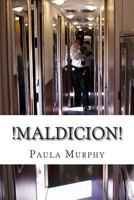 !Maldicion! 149543026X Book Cover