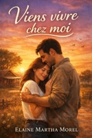 Viens vivre chez moi (French Edition) B0GHG9SCFX Book Cover